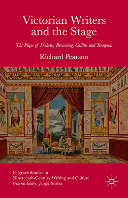 Kartonierter Einband Victorian Writers and the Stage von R. Pearson