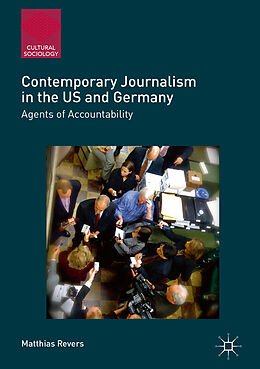 Couverture cartonnée Contemporary Journalism in the US and Germany de Matthias Revers