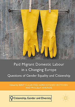 Couverture cartonnée Paid Migrant Domestic Labour in a Changing Europe de 