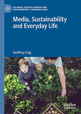 Kartonierter Einband Media, Sustainability and Everyday Life von Geoffrey Craig