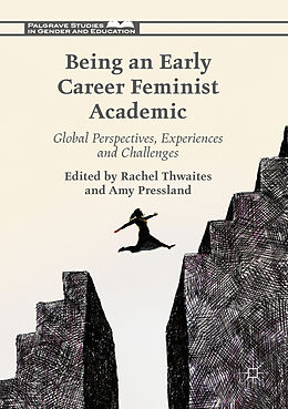 Couverture cartonnée Being an Early Career Feminist Academic de 