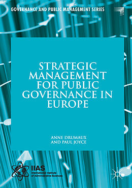 Couverture cartonnée Strategic Management for Public Governance in Europe de Paul Joyce, Anne Drumaux