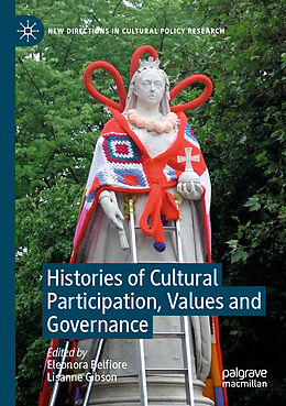 Kartonierter Einband Histories of Cultural Participation, Values and Governance von 