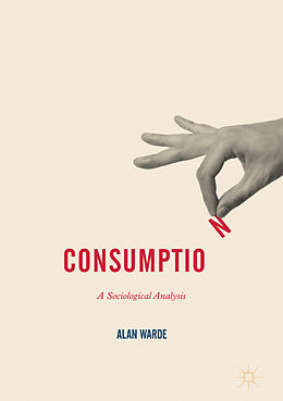 Kartonierter Einband Consumption von Alan Warde