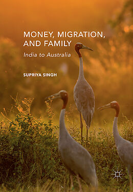 Couverture cartonnée Money, Migration, and Family de Supriya Singh