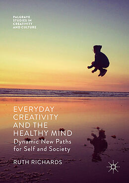 Couverture cartonnée Everyday Creativity and the Healthy Mind de Ruth Richards