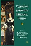 E-Book (pdf) Companion to Women's Historical Writing von M. Spongberg, A. Curthoys, B. Caine