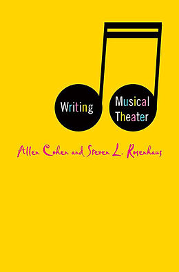 Couverture cartonnée Writing Musical Theater de S. Rosenhaus, A. Cohen