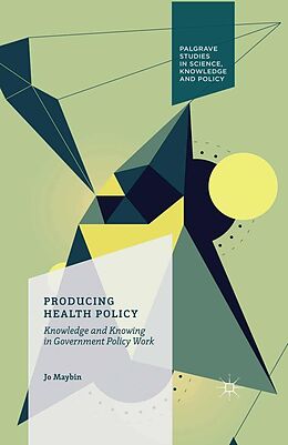 eBook (pdf) Producing Health Policy de Jo Maybin