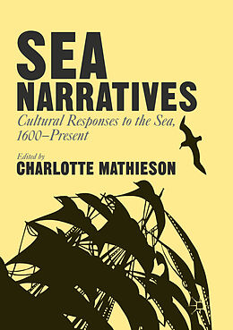 Couverture cartonnée Sea Narratives: Cultural Responses to the Sea, 1600 Present de 