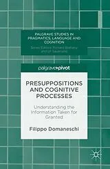 Kartonierter Einband Presuppositions and Cognitive Processes von Filippo Domaneschi
