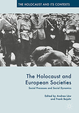 Kartonierter Einband The Holocaust and European Societies von 