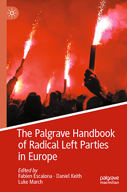 Couverture cartonnée The Palgrave Handbook of Radical Left Parties in Europe de 