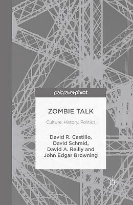 Kartonierter Einband Zombie Talk von John Edgar Browning, David Castillo, David Schmid