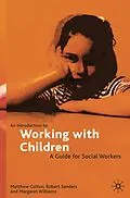 E-Book (pdf) An Introduction to Working with Children von Matthew Colton, Robert Sanders, Margaret Williams