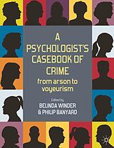 eBook (pdf) A Psychologist's Casebook of Crime de Belinda Winder, Philip Banyard