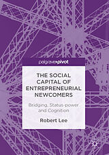 Kartonierter Einband The Social Capital of Entrepreneurial Newcomers von Robert Lee