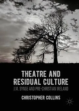 E-Book (pdf) Theatre and Residual Culture von Christopher Collins