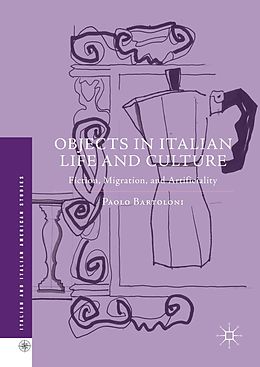 eBook (pdf) Objects in Italian Life and Culture de Paolo Bartoloni