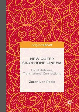 eBook (pdf) New Queer Sinophone Cinema de Zoran Lee Pecic