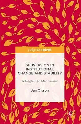 E-Book (pdf) Subversion in Institutional Change and Stability von Jan Olsson