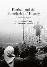 eBook (pdf) Football and the Boundaries of History de 