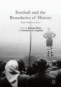 E-Book (pdf) Football and the Boundaries of History von 