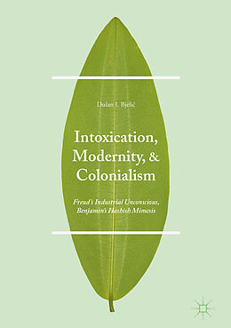 Livre Relié Intoxication, Modernity, and Colonialism de Du an I. Bjeli 