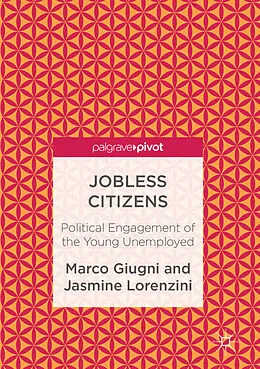 E-Book (pdf) Jobless Citizens von Marco Giugni, Jasmine Lorenzini