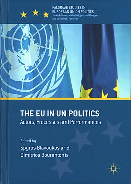 Fester Einband The EU in UN Politics von Dimitrios Blavoukos, Spyros Bourantonis