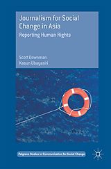 eBook (pdf) Journalism for Social Change in Asia de Scott Downman, Kasun Ubayasiri