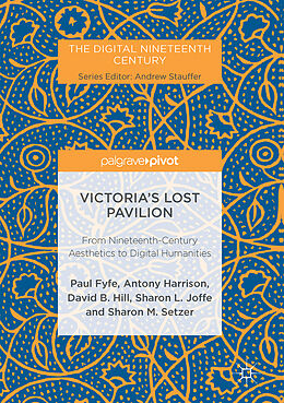 Fester Einband Victoria's Lost Pavilion von Paul Fyfe, Antony Harrison, David B. Hill