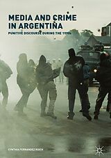 eBook (pdf) Media and Crime in Argentina de Cynthia Fernandez Roich