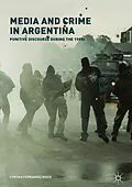 E-Book (pdf) Media and Crime in Argentina von Cynthia Fernandez Roich