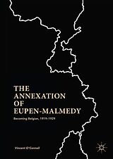 eBook (pdf) The Annexation of Eupen-Malmedy de Vincent O'Connell
