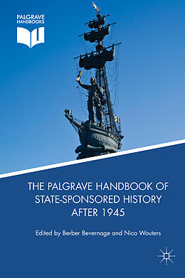 Livre Relié The Palgrave Handbook of State-Sponsored History After 1945 de 