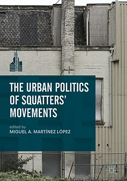 Livre Relié The Urban Politics of Squatters' Movements de 