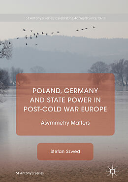 eBook (pdf) Poland, Germany and State Power in Post-Cold War Europe de Stefan Szwed