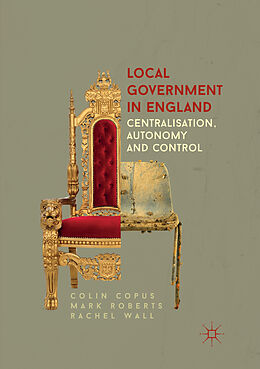 Couverture cartonnée Local Government in England de Colin Copus, Rachel Wall, Mark Roberts