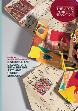 Couverture cartonnée Discourse and Disjuncture between the Arts and Higher Education de 