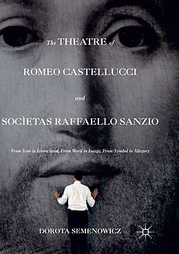 Couverture cartonnée The Theatre of Romeo Castellucci and Socìetas Raffaello Sanzio de Dorota Semenowicz