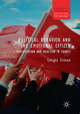 Couverture cartonnée Political Behavior and the Emotional Citizen de Cengiz Erisen