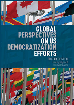 Kartonierter Einband Global Perspectives on US Democratization Efforts von 