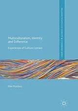Kartonierter Einband Multiculturalism, Identity and Difference von Elke Murdock