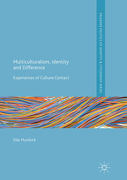 Kartonierter Einband Multiculturalism, Identity and Difference von Elke Murdock