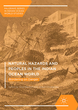 Couverture cartonnée Natural Hazards and Peoples in the Indian Ocean World de 