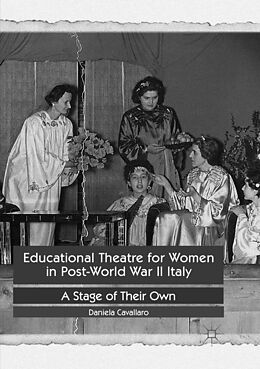 Couverture cartonnée Educational Theatre for Women in Post-World War II Italy de Daniela Cavallaro