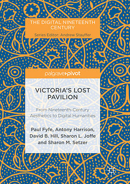 Couverture cartonnée Victoria's Lost Pavilion de Paul Fyfe, Antony Harrison, David B. Hill