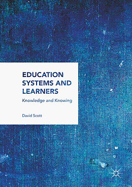 Kartonierter Einband Education Systems and Learners von David Scott