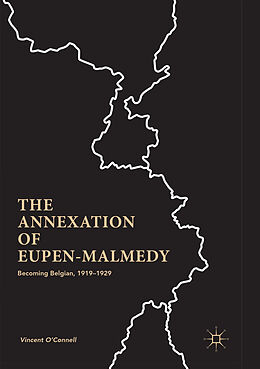 Couverture cartonnée The Annexation of Eupen-Malmedy de Vincent O'Connell